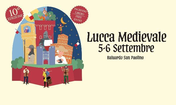 Lucca Medievale 2026: il grande villaggio storico torna sulle Mura per la 10ª edizione