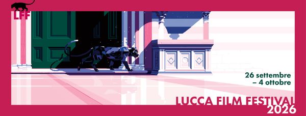 Lucca Film Festival 2026, grandi ospiti internazionali e un ricco programma per la 22ª edizione